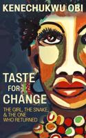 Taste For Change: The Girl, the Snake, and the One who Returned