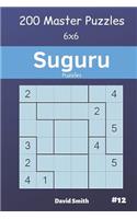 Suguru Puzzles - 200 Master Puzzles 6x6 Vol.12