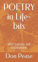 POETRY in Life-bits: With Tributes and Illustrations