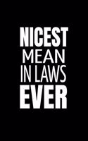 Nicest Mean in Laws Ever: Funny Novelty Office Notebook. Daughters in Law Gifts