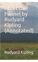Abaft the Funnel by Rudyard Kipling (Annotated)