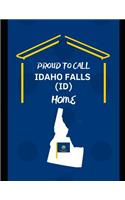 Proud To Call Idaho Falls (ID) Home