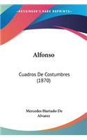 Alfonso: Cuadros De Costumbres (1870)