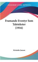 Framande Eventyr Som Taletekster (1916)