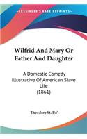 Wilfrid And Mary Or Father And Daughter