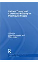 Political Theory and Community Building in Post-Soviet Russia