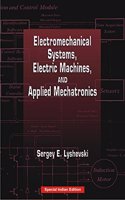 Electromechanical Systems, Electric Machines, and Applied Mechatronics: 3 (Electric Power Engineering Series)