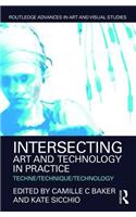 Intersecting Art and Technology in Practice