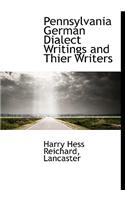 Pennsylvania German Dialect Writings and Thier Writers