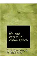 Life and Letters in Roman Africa