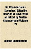 Mr. Chamberlain's Speeches. Edited by Charles W. Boyd, with an Introd. by Austen Chamberlain (Volume 2): (English)