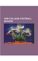 1896 College Football Season: Iowa Hawkeyes Football from 1889 to 1897, 1896 Michigan Wolverines Football Team(English)