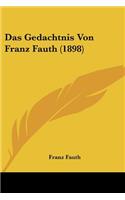 Gedachtnis Von Franz Fauth (1898)