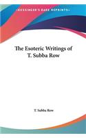 Esoteric Writings of T. Subba Row