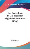 Das Rongethum in Der Badischen Abgeordnetenkammer (1846): (German)