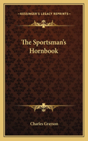 The Sportsman's Hornbook