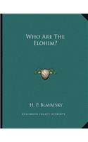 Who Are The Elohim?