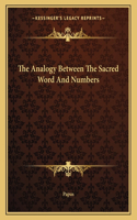 The Analogy Between The Sacred Word And Numbers