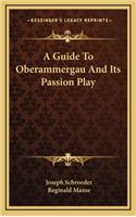 A Guide To Oberammergau And Its Passion Play