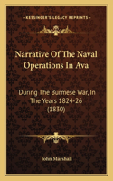 Narrative Of The Naval Operations In Ava