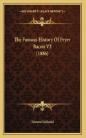 The Famous History Of Fryer Bacon V2 (1886)