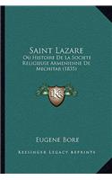 Saint Lazare: Ou Histoire De La Societe Religieuse Armenienne De Mechitar (1835)