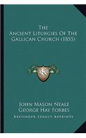 Ancient Liturgies Of The Gallican Church (1855)