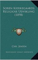 Soren Kierkegaards Religiose Udvikling (1898)