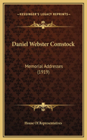 Daniel Webster Comstock: Memorial Addresses (1919)