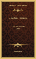 Le Costume Historique