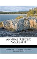 Annual Report, Volume 8