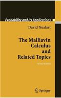 The Malliavin Calculus and Related Topics
