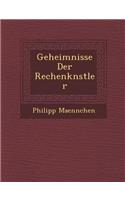 Geheimnisse Der Rechenk&#65533;nstler