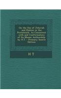 On the Use of Jehovah and Elohim in the Pentateuch, as Consistent with and Confirmatory of Its Mosaic Authorship. by H.T.