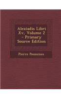 Alexiadis Libri Xv, Volume 2