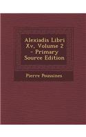 Alexiadis Libri Xv, Volume 2