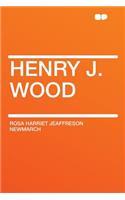 Henry J. Wood