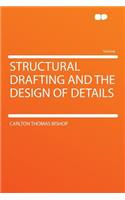 Structural Drafting and the Design of Details