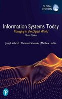 Information Systems Today: Managing in the Digital World, Global Edition