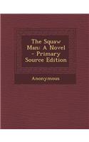 The Squaw Man: (English)
