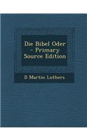 Die Bibel Oder