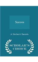 Succes - Scholar's Choice Edition
