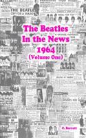 Beatles In the News 1964 (Volume One)