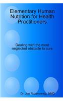 Elementary Human Nutrition for Health Practitioners