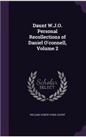 Daunt W.J.O. Personal Recollections of Daniel O'Connell, Volume 2