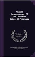 Annual Announcement of the California College of Pharmacy