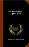 Sanctorum Hilari ... Opera Omnia