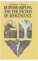 Rudyard Kipling and the Fiction of Adolescence