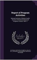 Report of Program Activities: National Institute of Mental Health. Division of Intramural Research Programs Volume 1959 v.1