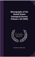 Monographs of the United States Geological Survey Volume V.20 (1892)